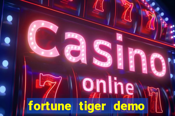 fortune tiger demo bet 500